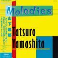 Tatsuro Yamashita, Melodies