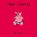 Vince Staples, Cry Baby