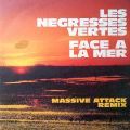 Les Negresses Vertes, Face A La Mer (Massive Attack Remix)