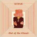 Steve, Out Of The Closet