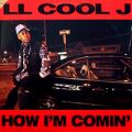 LL Cool J, How I'm Comin'