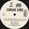 Cuban Link, Still Telling Lies