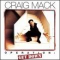 Craig Mack, Operation: Get Down