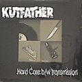 Kutfather, Hard Core