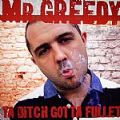 Mr. Greedy, Ya Bitch Gotta Fullet EP
