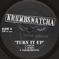 Krumbsnatcha, Turn It Up