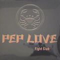 Pep Love, Fight Club
