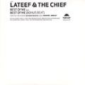 Lateef and the Chief, Best of me
