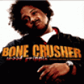 Bone Crusher, Wood Grippin'