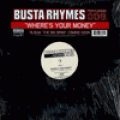 Busta Rhymes, Where's Your Money