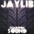 Jaylib, Champion Sound (Reissue)