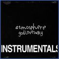 Atmosphere, God Loves Ugly Instrumentals