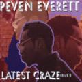 Peven Everett, Latest Craze Part 1