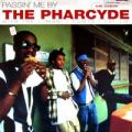 Pharcyde, Passin' Me By - Remixes
