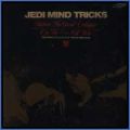 Jedi Mind Tricks, Before The Great Collapse