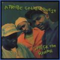 A Tribe Called Quest, Check The Rhime