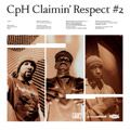 Boulevard Connection presents..., CPH Claimin' Respect Vol. 2