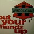The Whooliganz, Put Your Handz Up