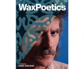 Wax Poetics: Issue 66 - DJ Shadow / David Axelrod ()