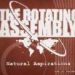 The Rotating Assembly, Natural Aspirations Vol. 4