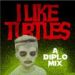 Diplo, I Like Turtles Mix-CD