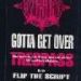 Gang Starr, Gotta Get Over (Taking Loot)