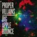 Proper Villains, Big Apple Bounce EP