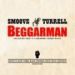 Smoove & Turrell, Beggarman