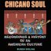 Chicano Soul - Recordings & History Of An American Culture