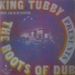 King Tubby, The Dub Master Presents: The Roots Of Dub