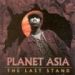 Planet Asia, The Last Stand