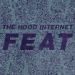 The Hood Internet, FEAT