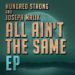 Hundred Strong & Joseph Malik, All Ain't The Same EP