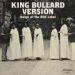 V/A, King Bullard Version: Songs Of The BOS Label
