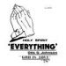 Otis G. Johnson, Everything - God Is Love 78