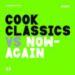Cook Classics, Cook Classics vs Now Again