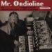 Mr. Ondioline, Mr. Ondioline
