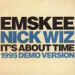 Emskee / Mac McRaw / Nick Wiz, It's About Time