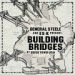 General Steele, Building Bridges