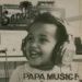 Saraba, Papa Music!