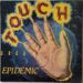 Touch, Epidemic