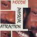 Moodie, Physical Attraction