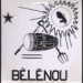 Bèlènou, Bèlènou