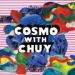 Cosmo with Chuy, I Need It (Remixes) 