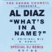 Al Diaz, What's In A Name?