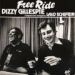 Dizzy Gillespie, Free Ride