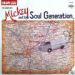 Mickey & The Soul Generation, Iron Leg (The Complete Mickey And The Soul Generation)