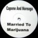 Capone-N-Noreaga, Married To Marijuana
