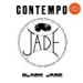 Black Jade, Contempo 