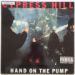 Cypress Hill, Hand On The Pump